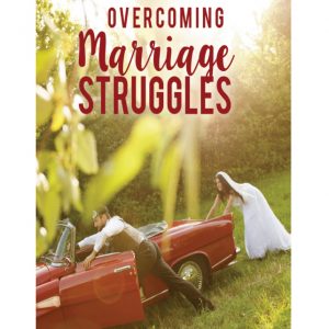 Overcoming Marriage Struggles