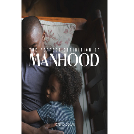 The Perfect Definition of Manhood