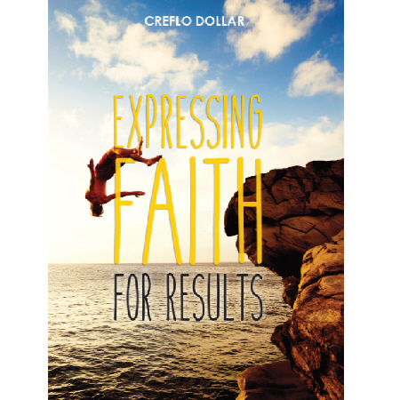 Expressing faith for Results