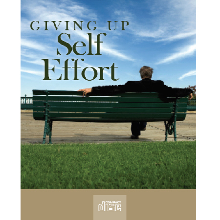 Giving Up Self Effort