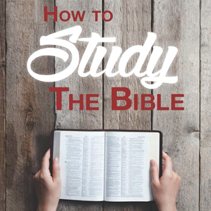 How To Study The Bible- eBook