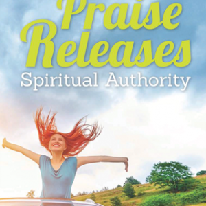 Praise Releases Spiritual Authority- eBook