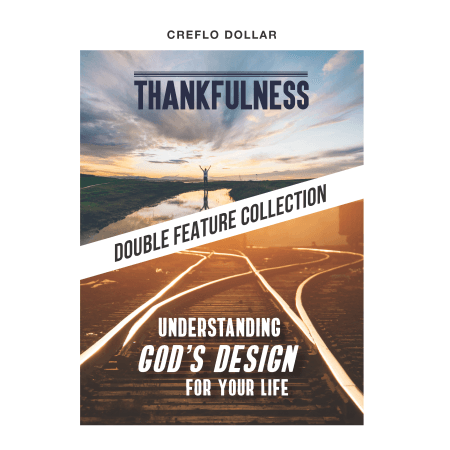 Thankfulness | Understanding God's Design For Your Life