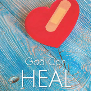 God Can Heal Your Feelings