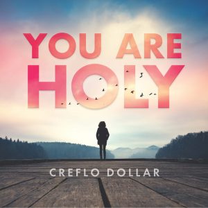 You Are Holy