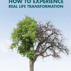 How to Experience Life Transformation