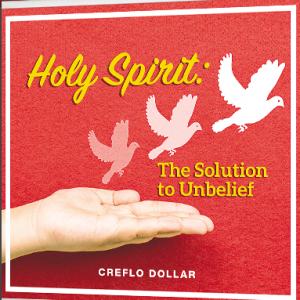 Holy Spirit Solution to unbelief