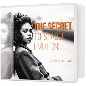 The Secret To Stable Emotions