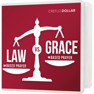 Grace-Based Prayer Vs Law-Based Prayer